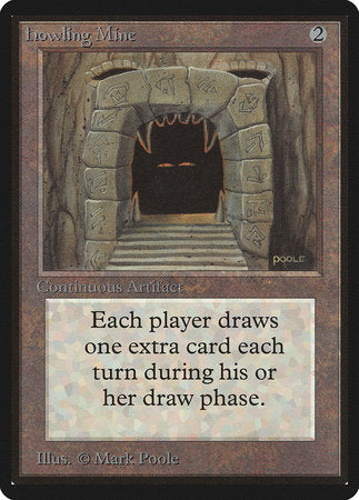 Howling Mine [Limited Edition Beta] | Gate City Games LLC