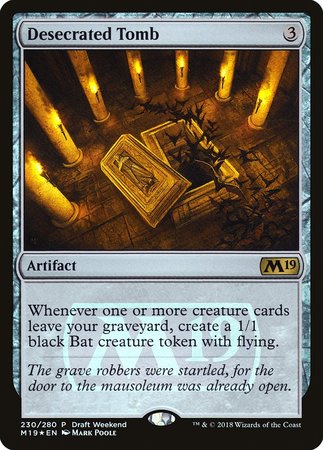 Desecrated Tomb (Draft Weekend) [Core Set 2019 Promos] | Gate City Games LLC