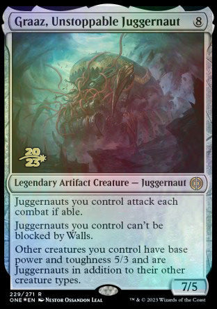Graaz, Unstoppable Juggernaut [Phyrexia: All Will Be One Prerelease Promos] | Gate City Games LLC