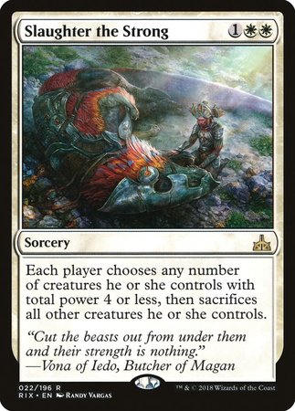 Slaughter the Strong [Rivals of Ixalan] | Gate City Games LLC