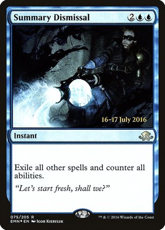 Summary Dismissal [Eldritch Moon Promos] | Gate City Games LLC
