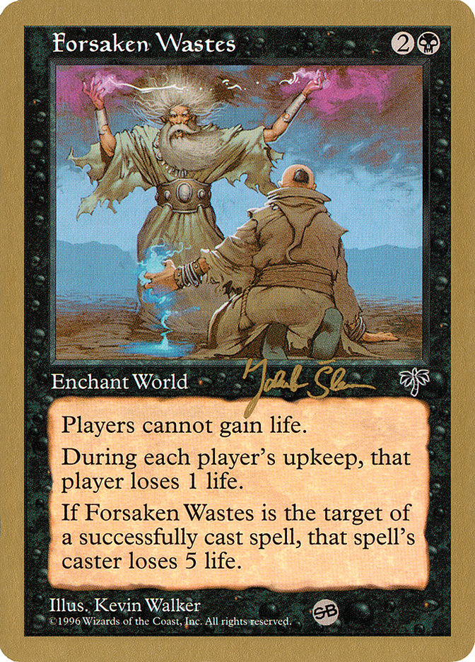 Forsaken Wastes (Jakub Slemr) (SB) [World Championship Decks 1997] | Gate City Games LLC