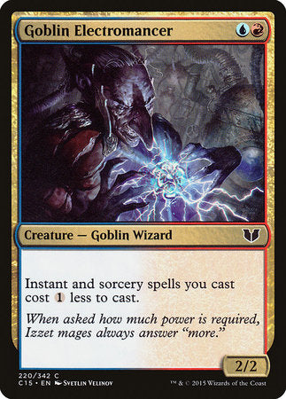 Goblin Electromancer [Commander 2015] | Gate City Games LLC