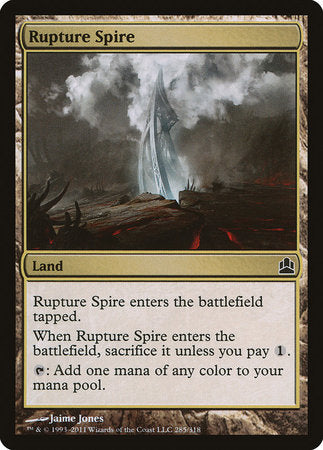 Rupture Spire [Commander 2011] | Gate City Games LLC