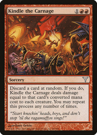 Kindle the Carnage [Dissension] | Gate City Games LLC