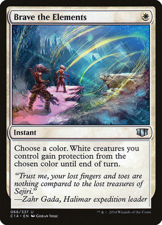 Brave the Elements [Commander 2014] | Gate City Games LLC