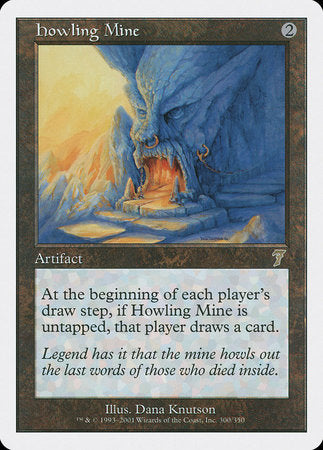 Howling Mine [Seventh Edition] | Gate City Games LLC