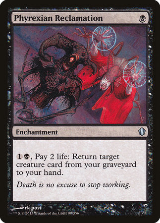 Phyrexian Reclamation [Commander 2013] | Gate City Games LLC