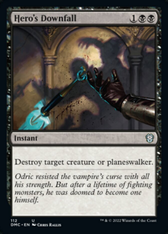 Hero's Downfall [Dominaria United Commander] | Gate City Games LLC