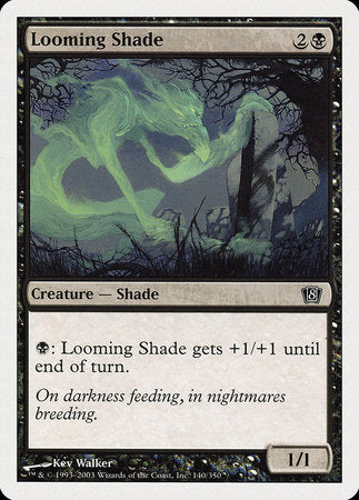 Looming Shade [Eighth Edition] | Gate City Games LLC