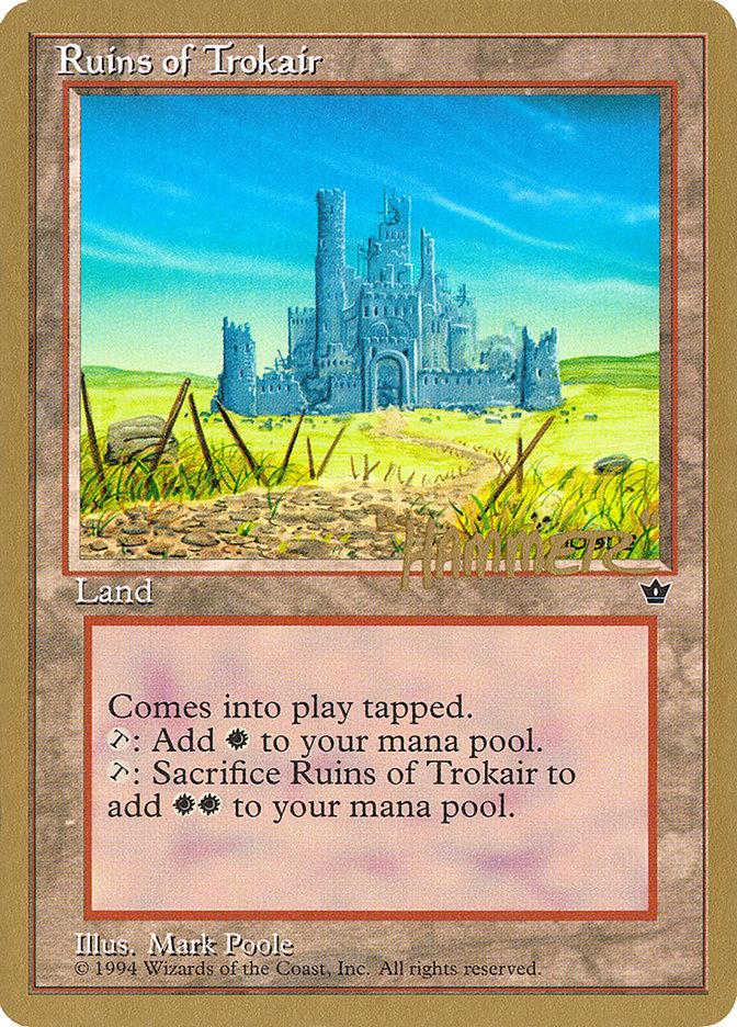 Ruins of Trokair (Shawn "Hammer" Regnier) [Pro Tour Collector Set] | Gate City Games LLC