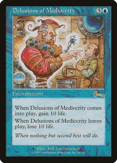 Delusions of Mediocrity [Urza's Legacy] | Gate City Games LLC