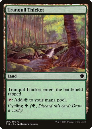Tranquil Thicket [Commander 2017] | Gate City Games LLC