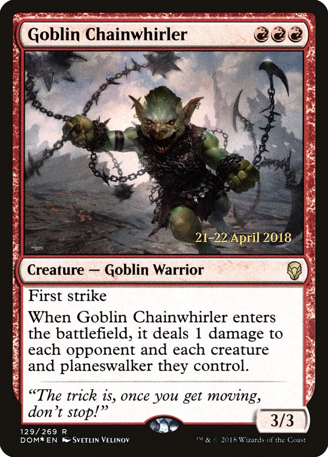 Goblin Chainwhirler  [Dominaria Prerelease Promos] | Gate City Games LLC