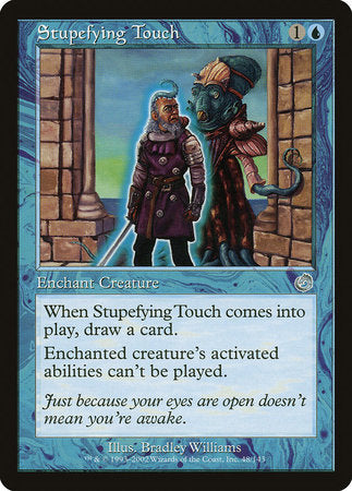 Stupefying Touch [Torment] | Gate City Games LLC