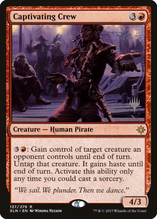 Captivating Crew [Ixalan Promos] | Gate City Games LLC