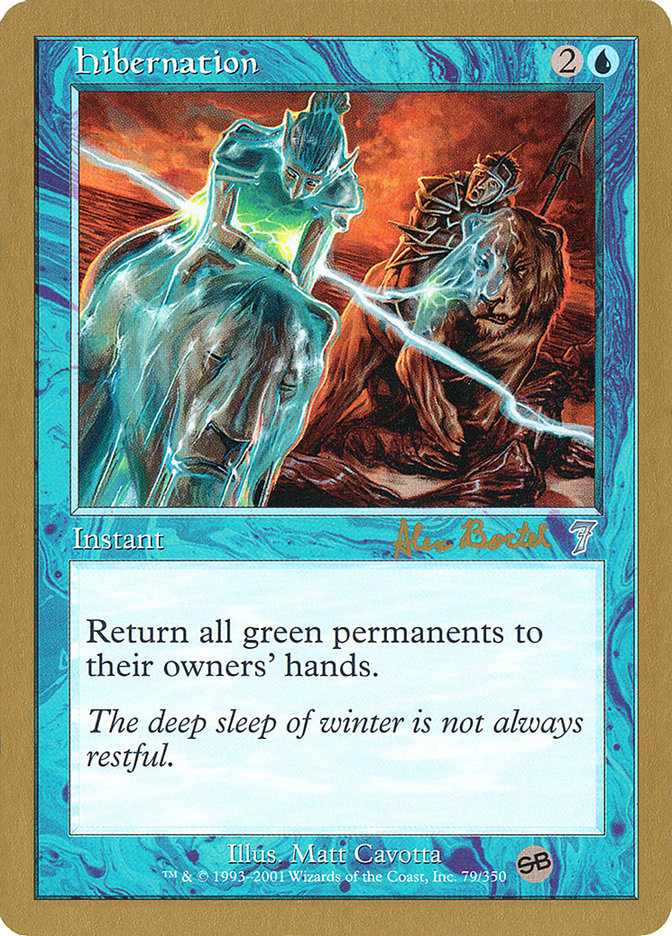 Hibernation (Alex Borteh) (SB) [World Championship Decks 2001] | Gate City Games LLC
