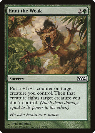 Hunt the Weak [Magic 2014] | Gate City Games LLC