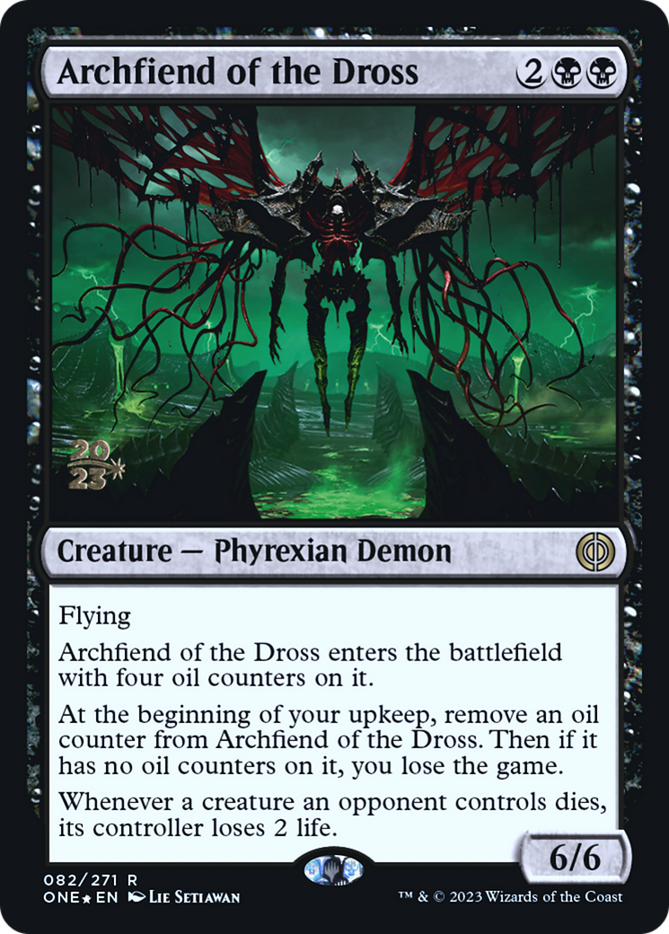 Archfiend of the Dross [Phyrexia: All Will Be One Prerelease Promos] | Gate City Games LLC