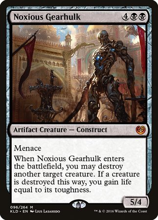 Noxious Gearhulk [Kaladesh] | Gate City Games LLC