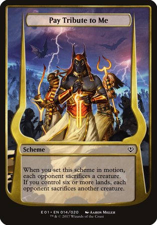 Pay Tribute to Me (Archenemy: Nicol Bolas) [Archenemy: Nicol Bolas Schemes] | Gate City Games LLC