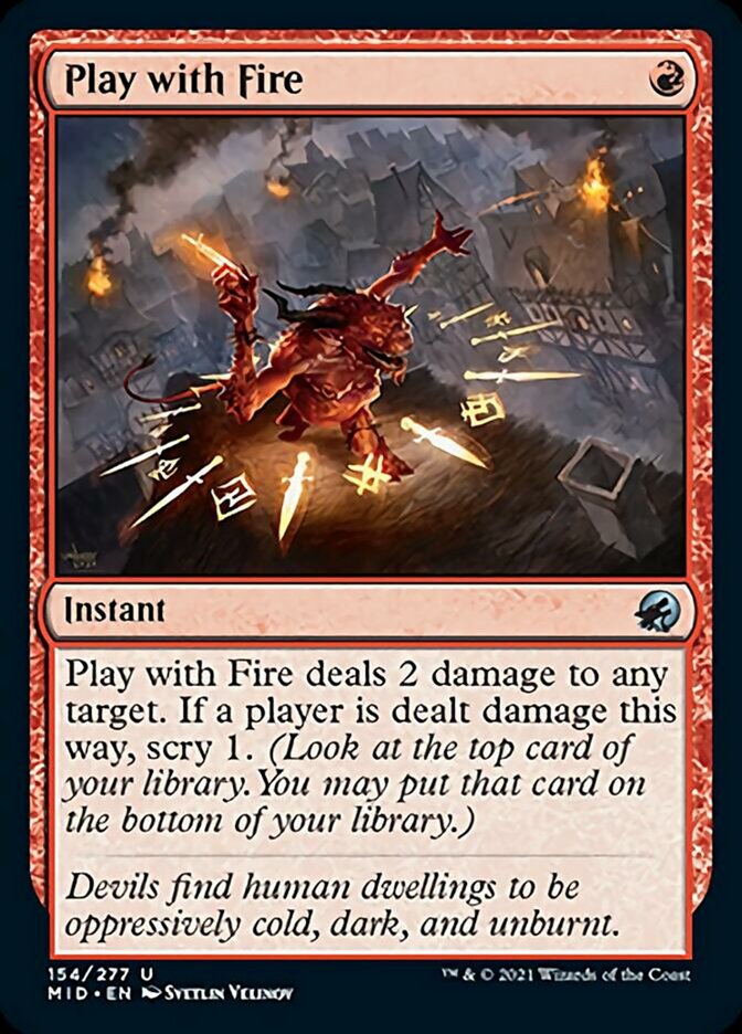 Play with Fire [Innistrad: Midnight Hunt] | Gate City Games LLC