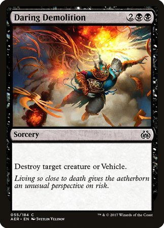 Daring Demolition [Aether Revolt] | Gate City Games LLC