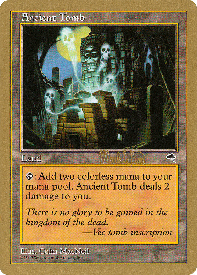 Ancient Tomb (Mark Le Pine) [World Championship Decks 1999] | Gate City Games LLC