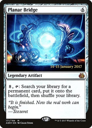 Planar Bridge [Aether Revolt Promos] | Gate City Games LLC