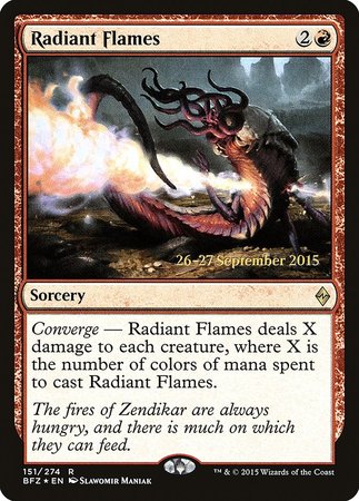 Radiant Flames [Battle for Zendikar Promos] | Gate City Games LLC