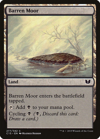 Barren Moor [Commander 2015] | Gate City Games LLC