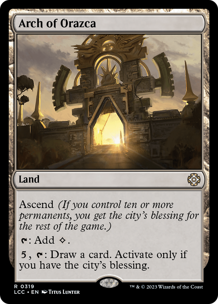 Arch of Orazca [The Lost Caverns of Ixalan Commander] | Gate City Games LLC