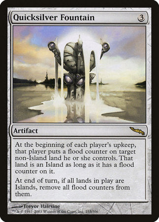 Quicksilver Fountain [Mirrodin] | Gate City Games LLC