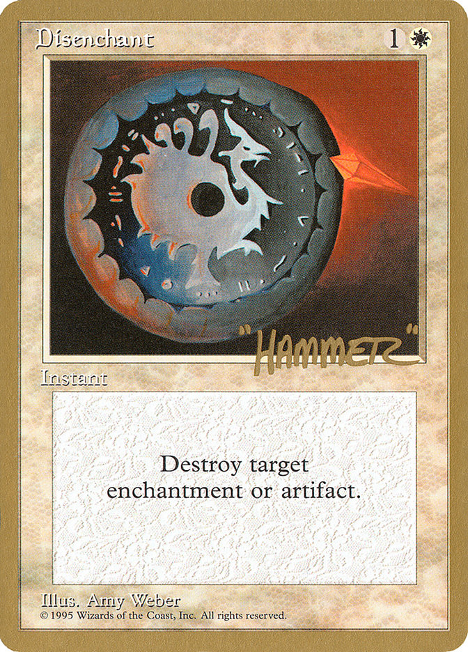 Disenchant (Shawn "Hammer" Regnier) [Pro Tour Collector Set] | Gate City Games LLC