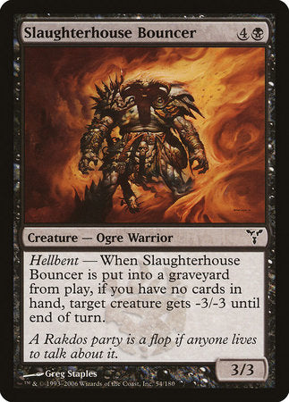 Slaughterhouse Bouncer [Dissension] | Gate City Games LLC