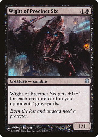 Wight of Precinct Six [Commander 2013] | Gate City Games LLC