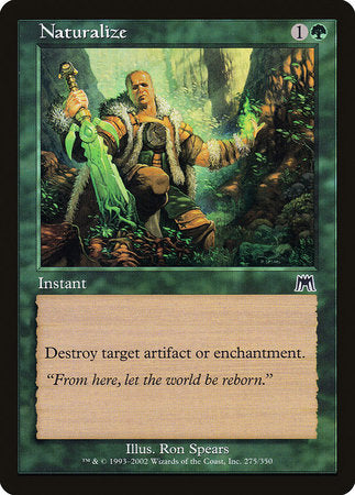 Naturalize [Onslaught] | Gate City Games LLC