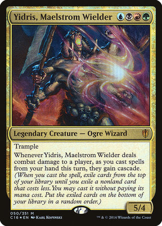 Yidris, Maelstrom Wielder [Commander 2016] | Gate City Games LLC