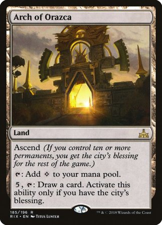 Arch of Orazca [Rivals of Ixalan] | Gate City Games LLC