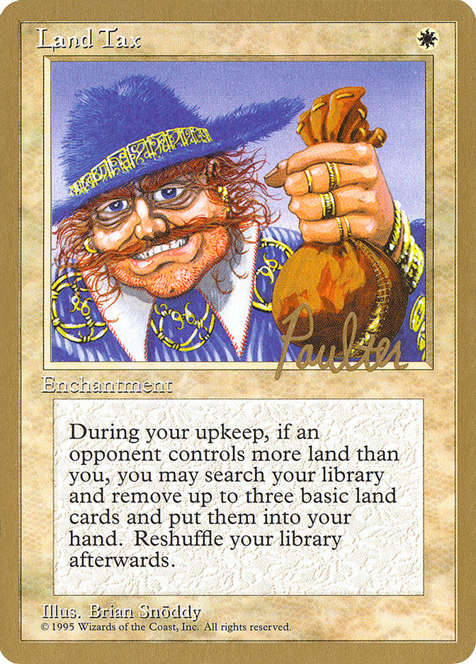 Land Tax (Preston Poulter) [Pro Tour Collector Set] | Gate City Games LLC