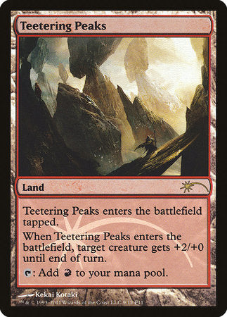 Teetering Peaks [Friday Night Magic 2011] | Gate City Games LLC