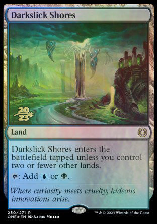 Darkslick Shores [Phyrexia: All Will Be One Prerelease Promos] | Gate City Games LLC