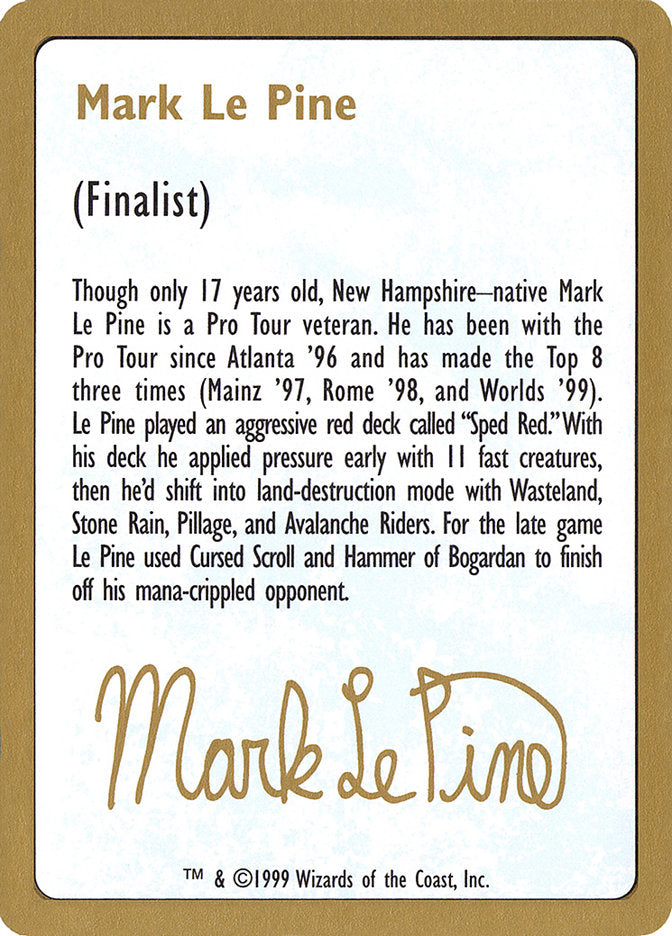 Mark Le Pine Bio [World Championship Decks 1999] | Gate City Games LLC