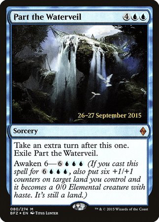 Part the Waterveil [Battle for Zendikar Promos] | Gate City Games LLC