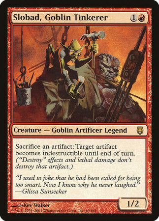 Slobad, Goblin Tinkerer [Darksteel] | Gate City Games LLC