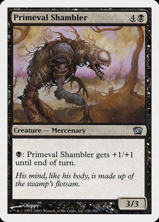 Primeval Shambler [Eighth Edition] | Gate City Games LLC