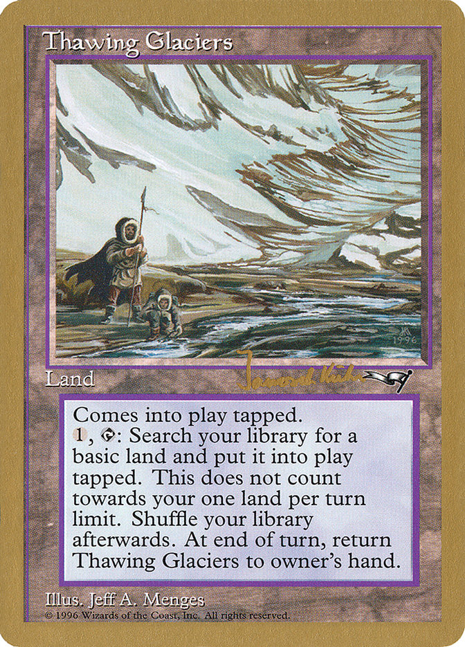 Thawing Glaciers (Janosch Kuhn) [World Championship Decks 1997] | Gate City Games LLC