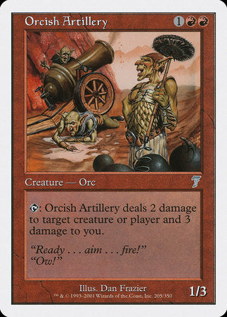 Orcish Artillery [Seventh Edition] | Gate City Games LLC