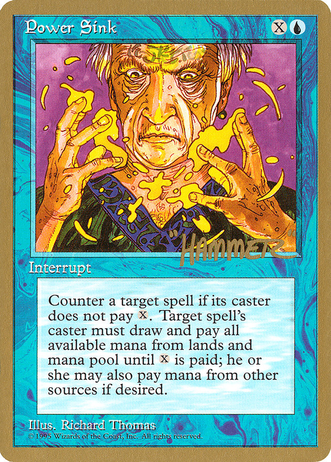 Power Sink (Shawn "Hammer" Regnier) [Pro Tour Collector Set] | Gate City Games LLC