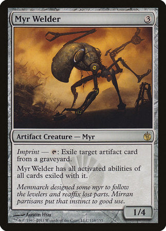 Myr Welder [Mirrodin Besieged] | Gate City Games LLC